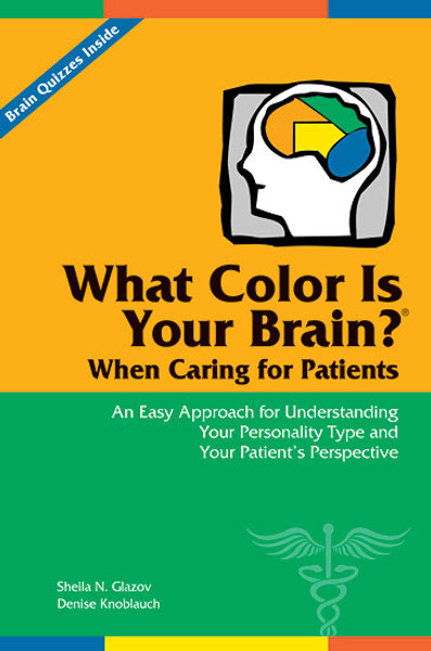 Orange and green What Color Is Your Brain When Caring for Patients cover with brain illustration showing orange, yellow, green, and blue sections