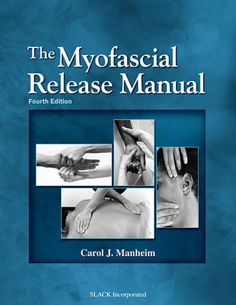 Blue cover for The Myofascial Release Manual, Fourth Edition with four photos of hands