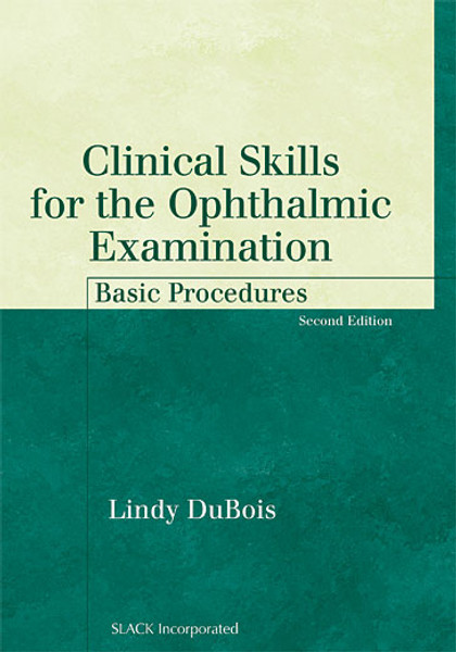 Green all-text cover for Clinical Skills for the Ophthalmic Examination: Basic Procedures, Second Edition