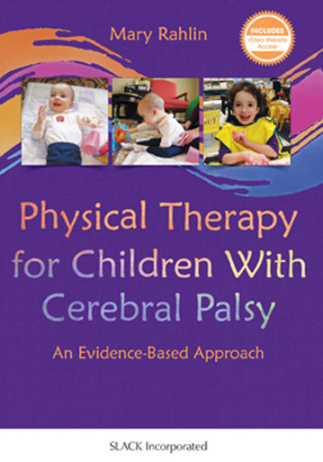 Early orthotic intervention in pediatric patients, Part 1: Cerebral palsy