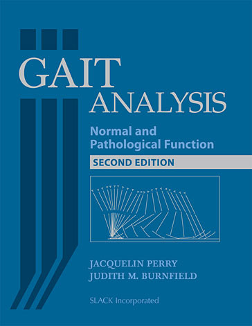 Gait Analysis: Normal and Pathological Function, Second Edition