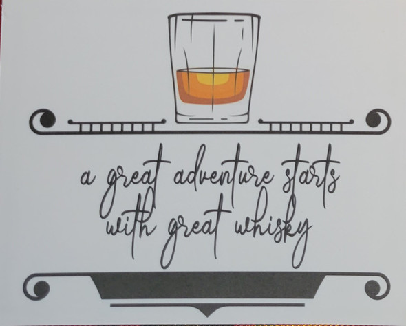 Whisky Greeting Card for all occasions- A great adventure starts with a great whisky