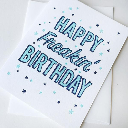 Happy Freakin’ Birthday Card