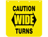 B2424YC - Caution Wide Turns Yellow Polymer Mudflaps 24x24 Inch