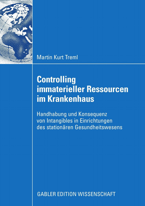 (PDF) Controlling immaterieller Ressourcen im Krankenhaus Handhabung und Konsequenz von Intangibles in Einrichtungen des stationären Gesundheitswesens (PDF) Controlling immaterieller Ressourcen im Krankenhaus Handhabung und Konsequenz von Intangibles in Einrichtungen des stationären Gesundheitswesens
