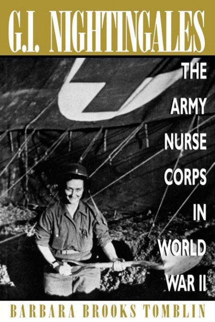 (PDF) G.I. Nightingales The Army Nurse Corps in World War II (PDF) G.I. Nightingales The Army Nurse Corps in World War II