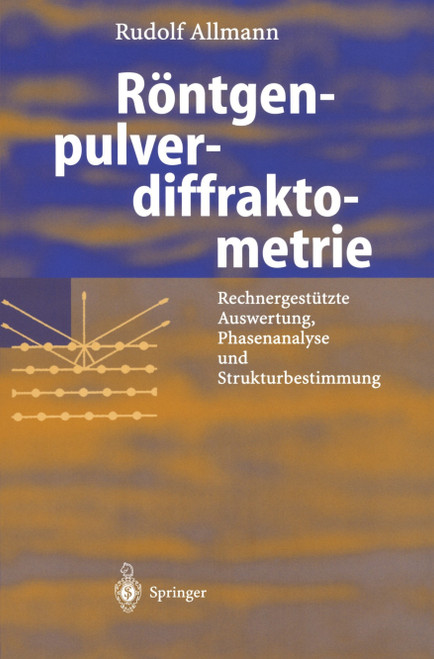 (PDF) Röntgen-Pulverdiffraktometrie
2nd Edition
Rechnergestützte Auswertung, Phasenanalyse und Strukturbestimmung (PDF) Röntgen-Pulverdiffraktometrie
2nd Edition
Rechnergestützte Auswertung, Phasenanalyse und Strukturbestimmung