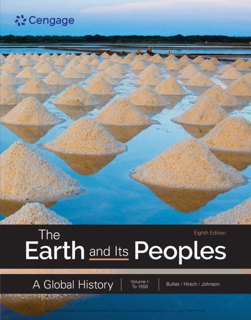 (PDF) The Earth and Its Peoples: A Global History, Volume 1
8th Edition (PDF) The Earth and Its Peoples: A Global History, Volume 1
8th Edition
