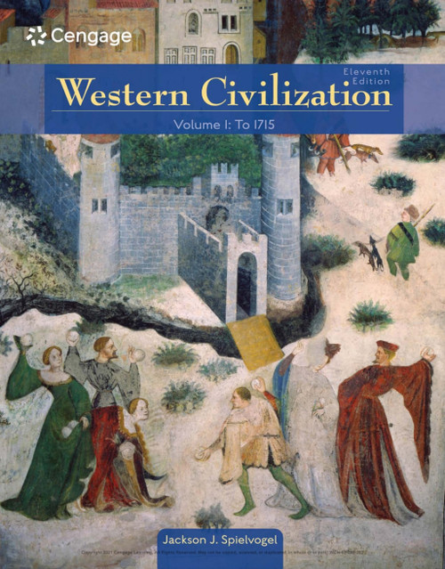 (PDF) Western Civilization: Volume I: To 1715
11th Edition
Newer Edition Available (PDF) Western Civilization: Volume I: To 1715
11th Edition
Newer Edition Available
