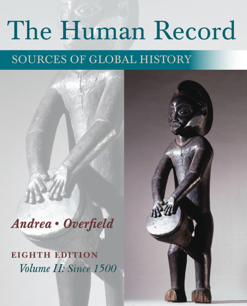 (PDF) The Human Record: Sources of Global History, Volume II: Since 1500
8th Edition (PDF) The Human Record: Sources of Global History, Volume II: Since 1500
8th Edition
