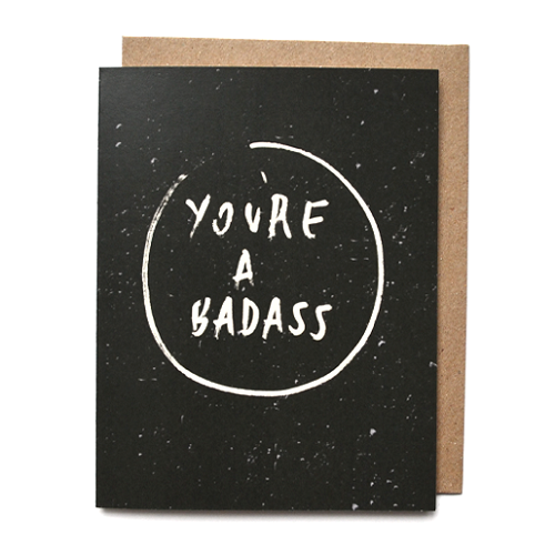 You're A Badass You're A Badass