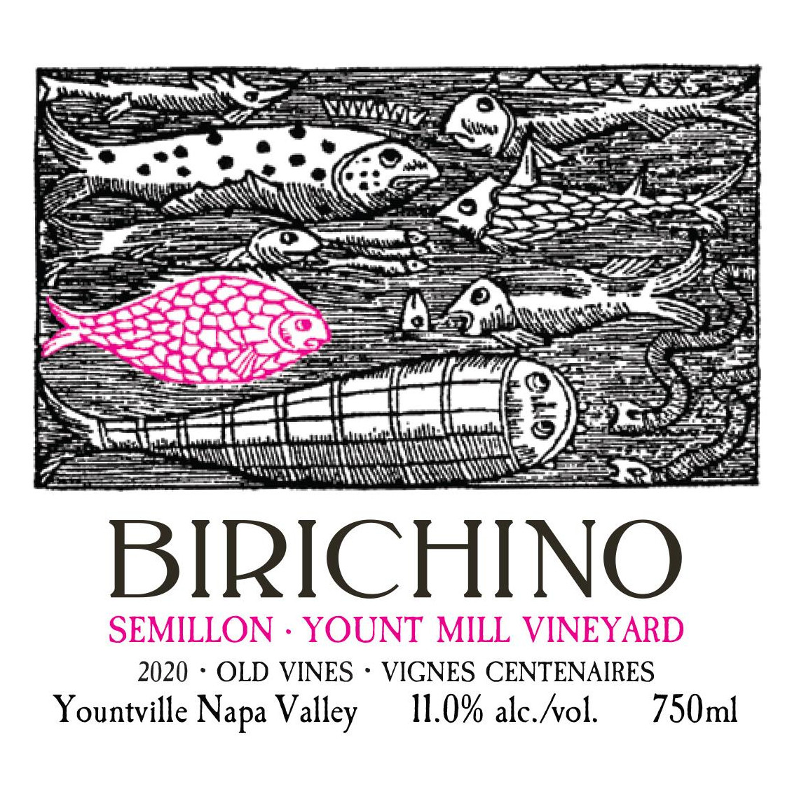 Birichino Wines Semillon Yount Mill Vineyard Old Vines Vignes