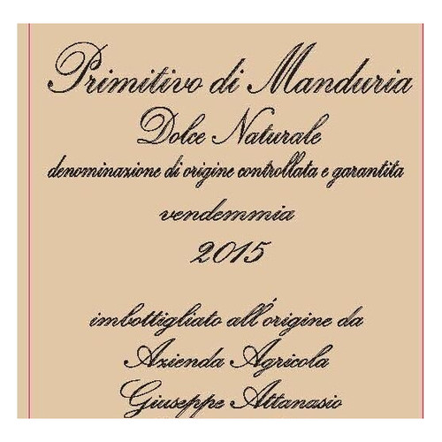 Giuseppe Attanasio Primitivo di Manduria Dolce Naturale 2015 750ml