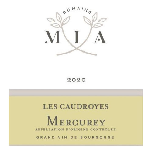 Domaine Mia Mercurey Les Caudroyes Blanc 2020 750ml