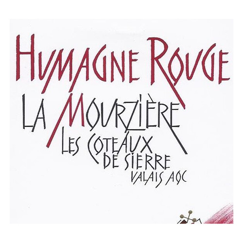 Cave Caloz Humagne Rouge "La Mourzière" 2021 750ml