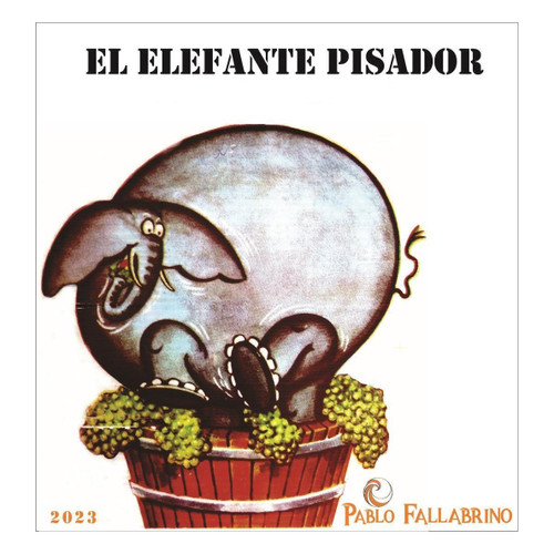 Bodega Pablo Fallabrino El Elefante Pisador Atlantida 2023 750ml