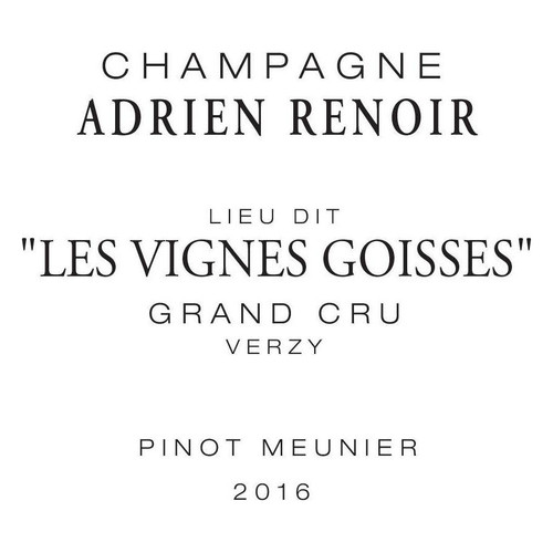 Champagne Adrien Renoir Pinot Muenier Les Vignes Goisses Lieu Dit Grand Cru Verzy 2019 750ml