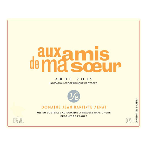 Product image for Domaine Jean Baptiste Senat Vin de Pays de l'Aude Aux Amis de Ma Soeur 2023 750ml