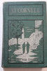 At Cornell by OD von Engeln, published 1909, 1st Edition