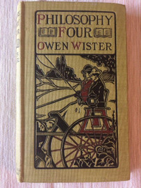 Philosophy Four, a Story of Harvard University 1903 Owen Wister
