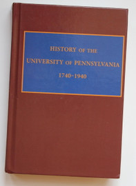 History of the University of Pennsylvania, 1740-1940