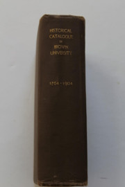 Historical Catalogue of Brown University 1764-1904