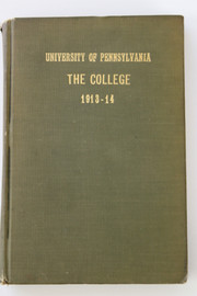 University of Pennsylvania The College 1913-1914