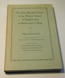 The First Hundred Years of the Thayer School of Engineering at Dartmouth College