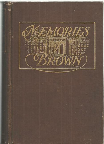 Memories of Brown - 1909