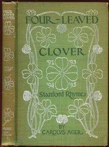 Four-Leaved Clover - Stanford University Rhymes - 1896