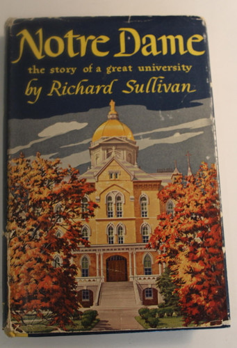 Notre Dame The Story of A Great University