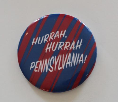 Hurrah, Hurrah Pennsylvania Pin