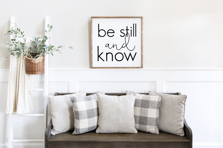 Be still and know