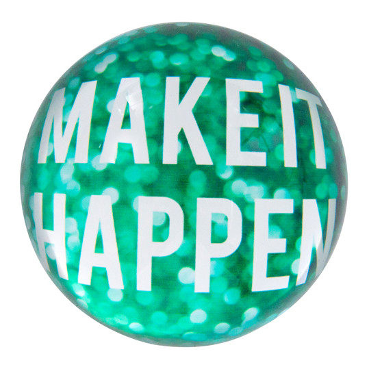 Paperweight 'Make It Happen' | The Design Gift Shop