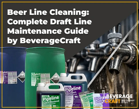Beer Line Cleaning: Step-by-Step Draft Line Maintenance Guide for Bars & Home Kegerators