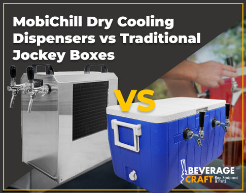 MobiChill Dry Cooling Dispensers vs Traditional Jockey Boxes