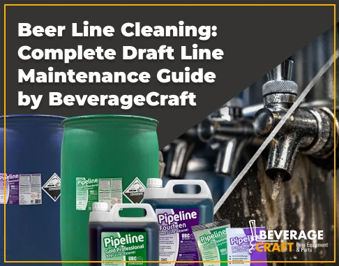 Beer Line Cleaning: Step-by-Step Draft Line Maintenance Guide for Bars & Home Kegerators