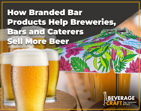 How Branded Bar Products Help Breweries, Bars and Caterers Sell More Bee