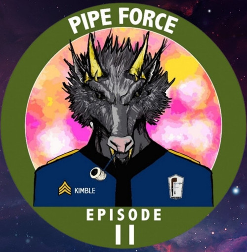 Sutliff Pipe Force Episode II