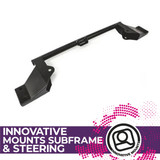 Innovative Mounts Subframes And Steering