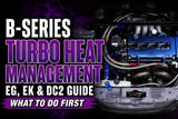 Honda B-Series Turbo Heat Management: EG, EK & DC2