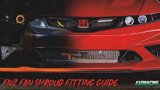 Honda Civic FN2 Fan Shroud Fitting Guide