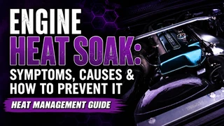 Engine Heat Soak: Symptoms, Causes and Fixes - Exoracing Ltd