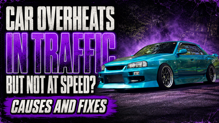 Car Overheats in Traffic but Not at Speed? Fixes
