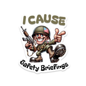 I Casuse Safety Briefings Sticker