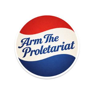 Arm The Proletariat retro parody sticker 3.25 inch round red white blue vintage soda style design