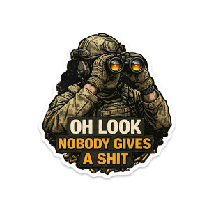 oh look nobody gives a shit tactical humor sticker soldier binoculars design