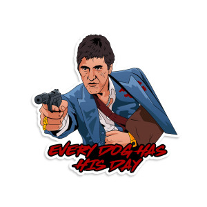 Scarface Every Dog Has His Day Vinyl Sticker Scarface Every Dog Has His Day Vinyl Sticker