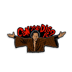 Cyrus Warriors Can You Dig It Vinyl Sticker Cyrus Warriors Can You Dig It Vinyl Sticker