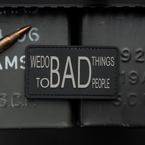 We Do Bad Things To Bad People Morale Patch We Do Bad Things To Bad People Morale Patch